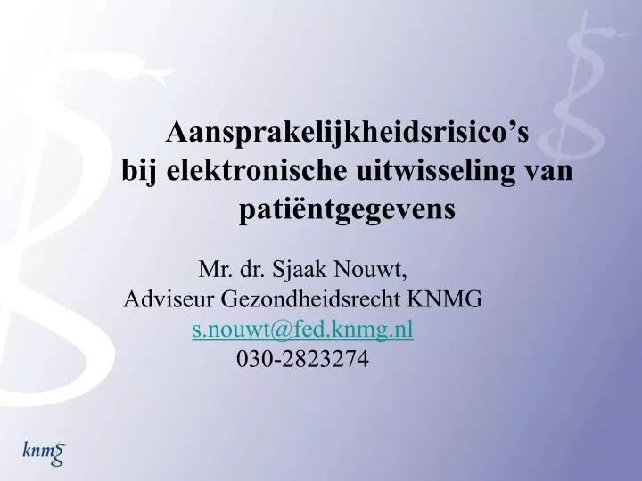 aansprakelijkheidsrisico s bij elektronische uitwisseling van pati ntgegevens