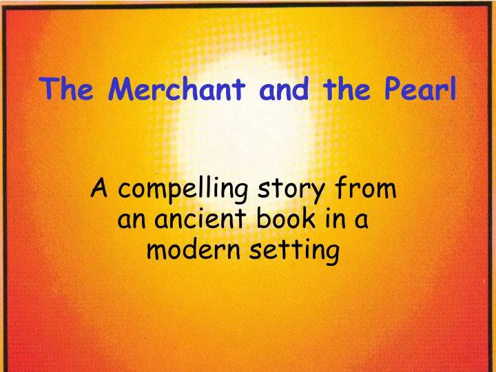 the merchant and the pearl