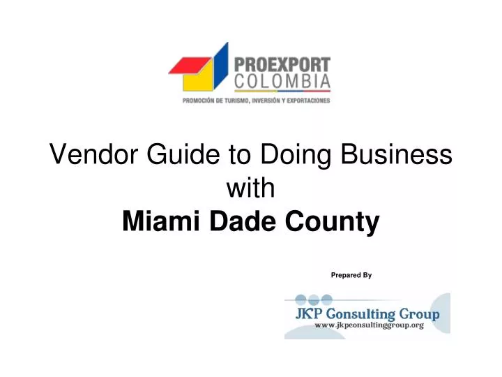 vendor guide to doing business with miami dade county prepared by