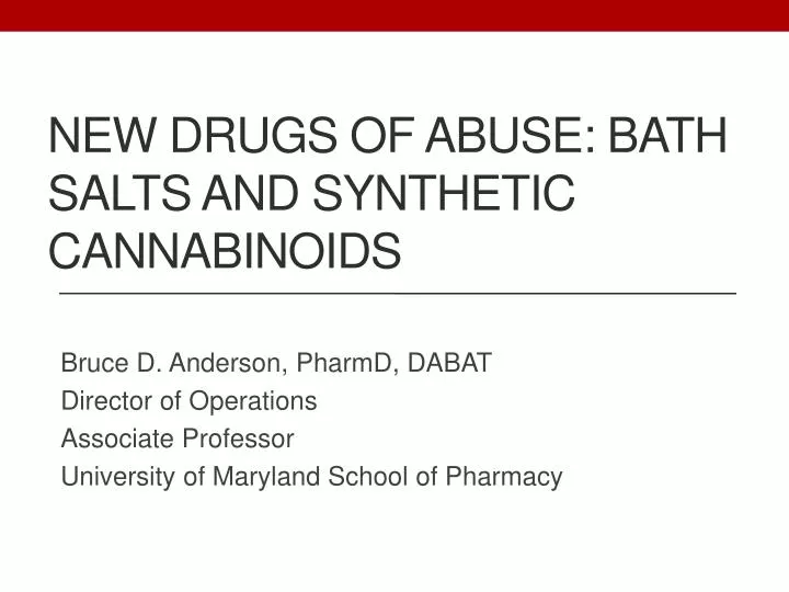 new drugs of abuse bath salts and synthetic cannabinoids