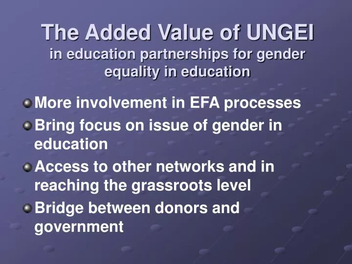 the added value of ungei in education partnerships for gender equality in education