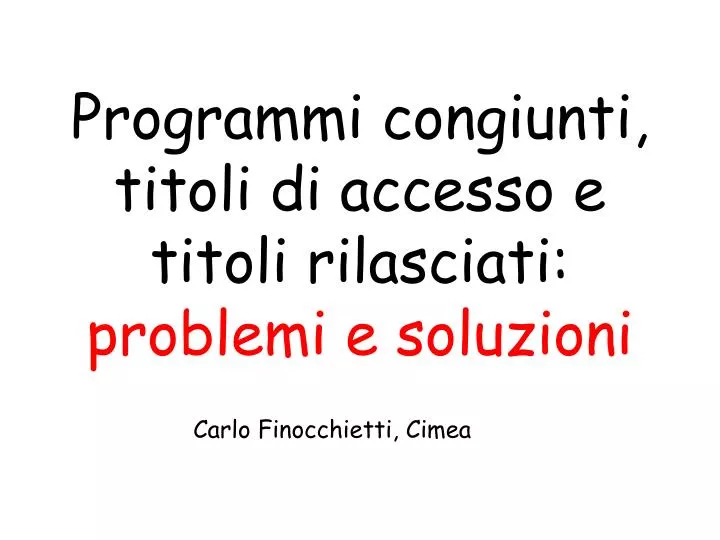 programmi congiunti titoli di accesso e titoli rilasciati problemi e soluzioni