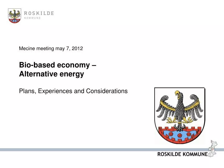 mecine meeting may 7 2012 bio based economy alternative energy plans experiences and considerations