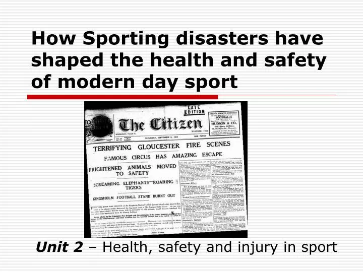 how sporting disasters have shaped the health and safety of modern day sport