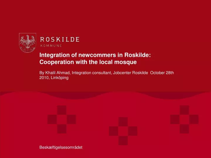 integration of newcommers in roskilde cooperation with the local mosque