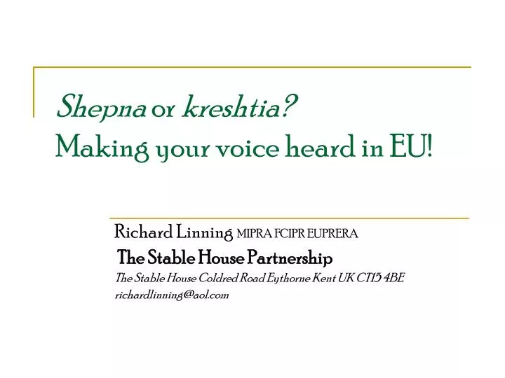 shepna or kreshtia making your voice heard in eu