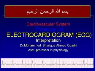 ELECTROCARDIOGRAM (ECG)