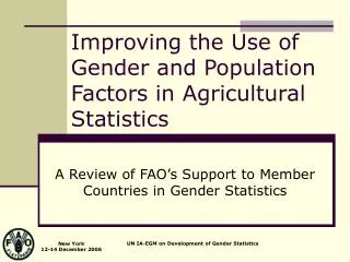 Improving the Use of Gender and Population Factors in Agricultural Statistics