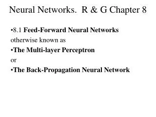 Neural Networks. R &amp; G Chapter 8