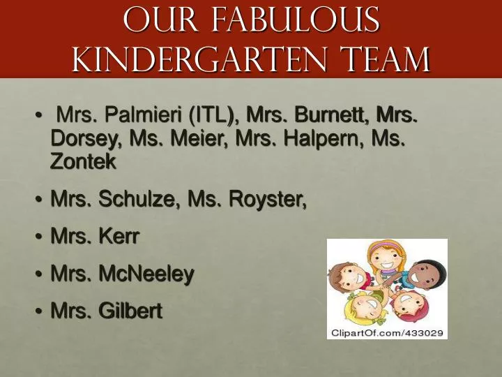 our fabulous kindergarten team
