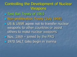 Controlling the Development of Nuclear Weapons