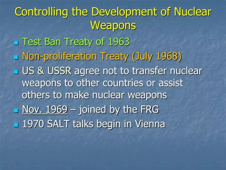 controlling the development of nuclear weapons