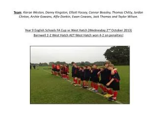 Year 9 English Schools FA Cup vs West Hatch (Wednesday 2 nd October 2013)