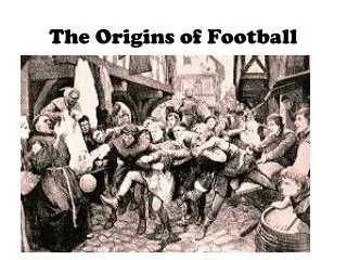 the origins of football