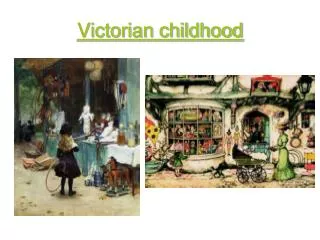 Victorian childhood