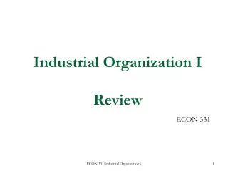 Industrial Organization I Review