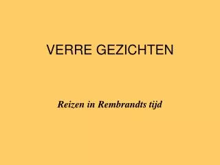 verre gezichten