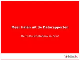 meer halen uit de datarapporten