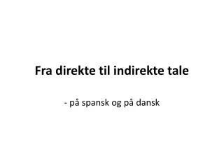 fra direkte til indirekte tale