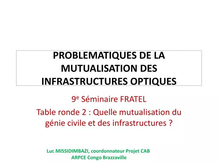 problematiques de la mutualisation des infrastructures optiques