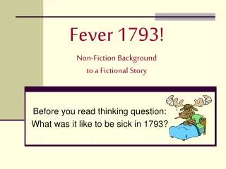 Fever 1793! Non-Fiction Background to a Fictional Story