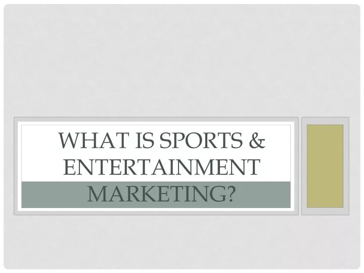 what is sports entertainment marketing