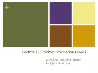 Lecture 11: Pricing Information Goods
