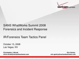 SANS WhatWorks Summit 2008 Forensics and Incident Response IR/Forensics Team Tactics Panel