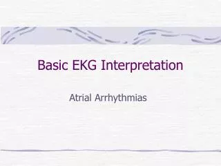Basic EKG Interpretation