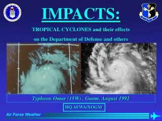 IMPACTS: TROPICAL CYCLONES and their effects on the Department of Defense and others