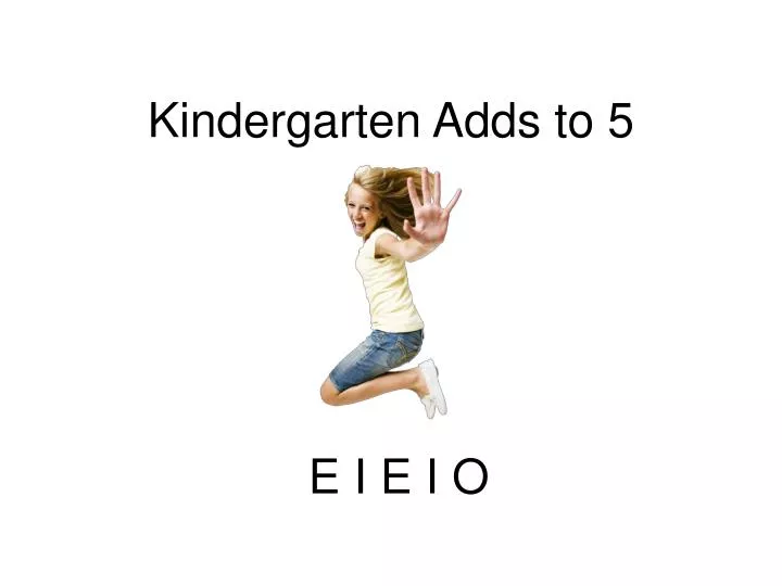 kindergarten adds to 5