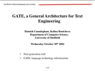 GATE, a General Architecture for Text Engineering