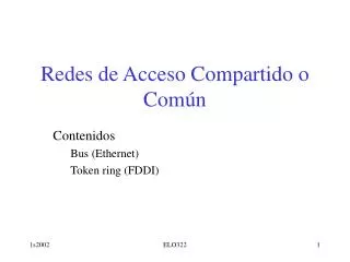 redes de acceso compartido o com n