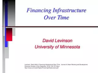 Financing Infrastructure Over Time