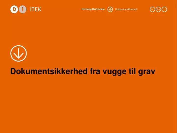 dokumentsikkerhed fra vugge til grav