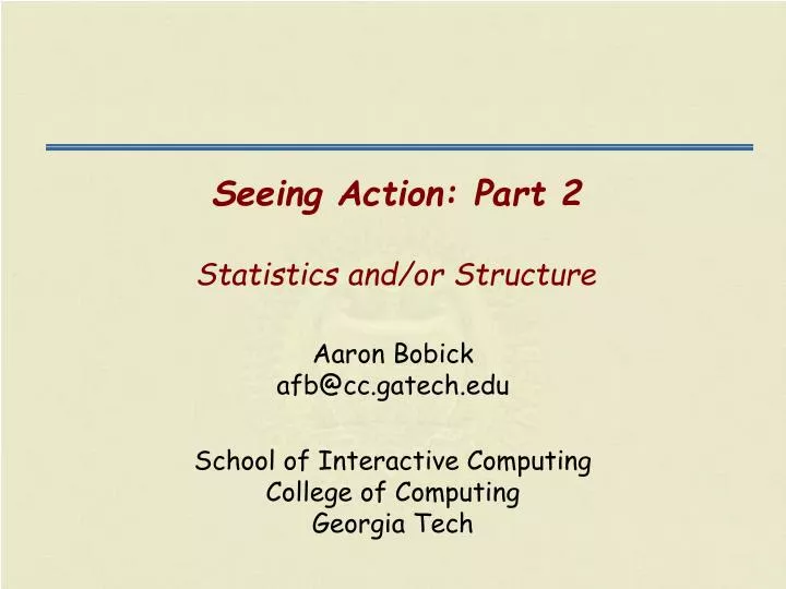 seeing action part 2 statistics and or structure