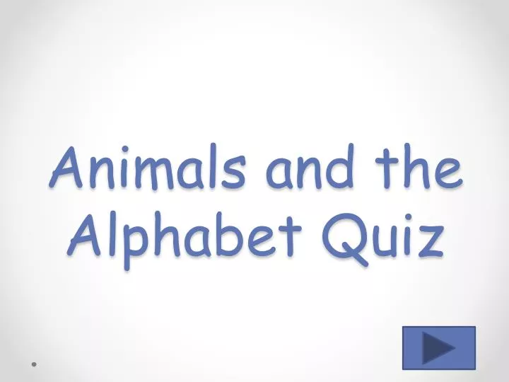 animals and the alphabet quiz