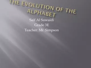 The Evolution of The Alphabet