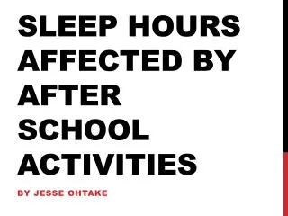 Sleep Hours Affected by After school activities
