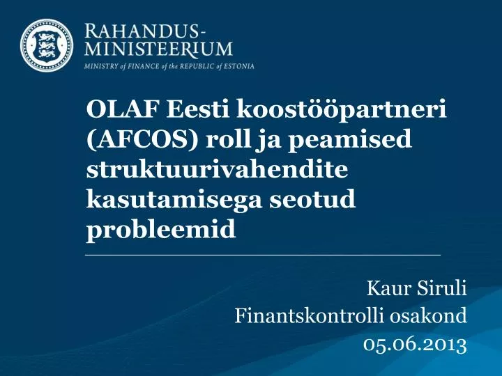 olaf eesti koost partneri afcos roll ja peamised struktuurivahendite kasutamisega seotud probleemid