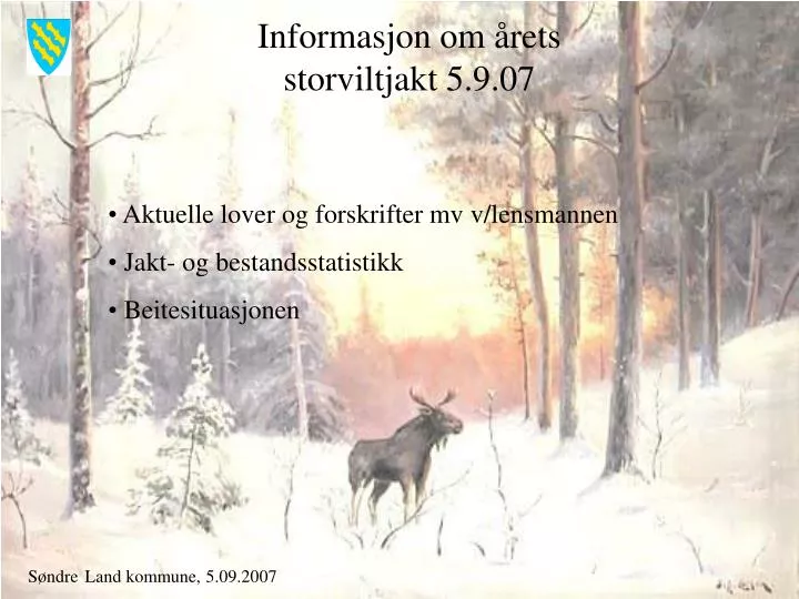 informasjon om rets storviltjakt 5 9 07