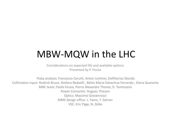 mbw mqw in the lhc