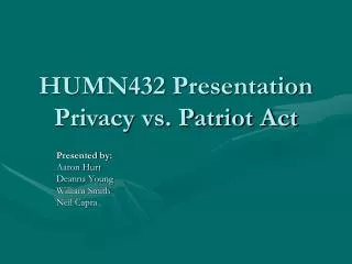 HUMN432 Presentation Privacy vs. Patriot Act