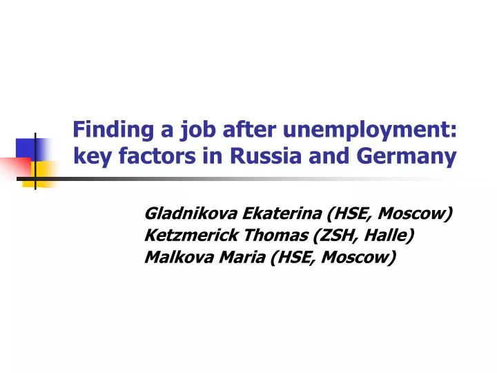 finding a job after unemployment key factors in russia and germany