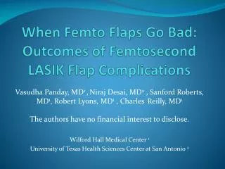 When Femto Flaps Go Bad: Outcomes of Femtosecond LASIK Flap Complications