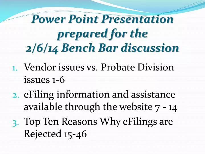 power point presentation prepared for the 2 6 14 bench bar discussion