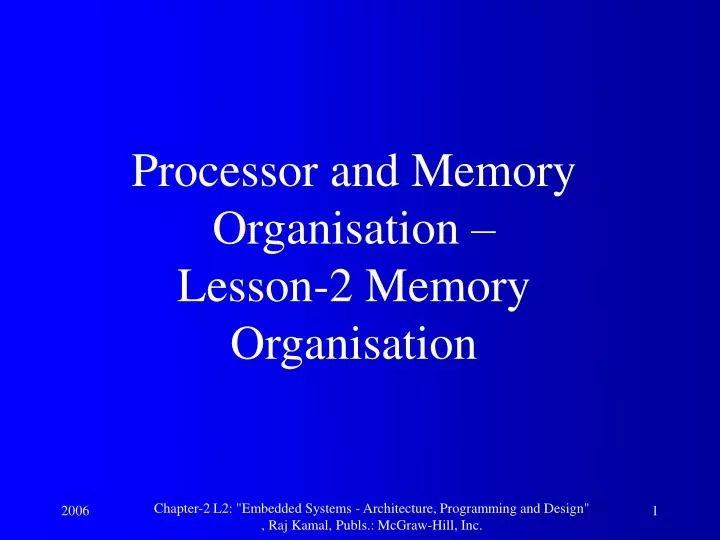 processor and memory organisation lesson 2 memory organisation