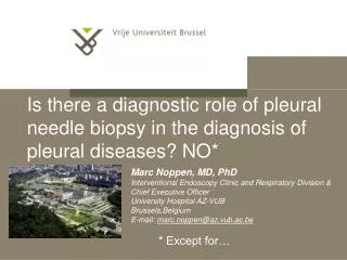 Is there a diagnostic role of pleural needle biopsy in the diagnosis of pleural diseases? NO*
