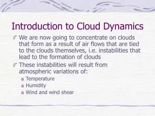 Introduction to Cloud Dynamics