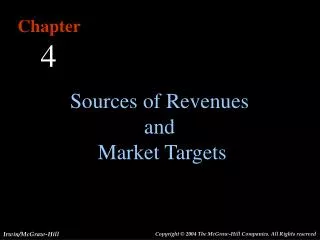 Sources of Revenues and Market Targets